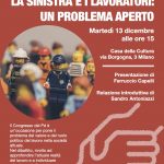 13 dicembre 2022 - La sinistra e i lavoratori un problema aperto